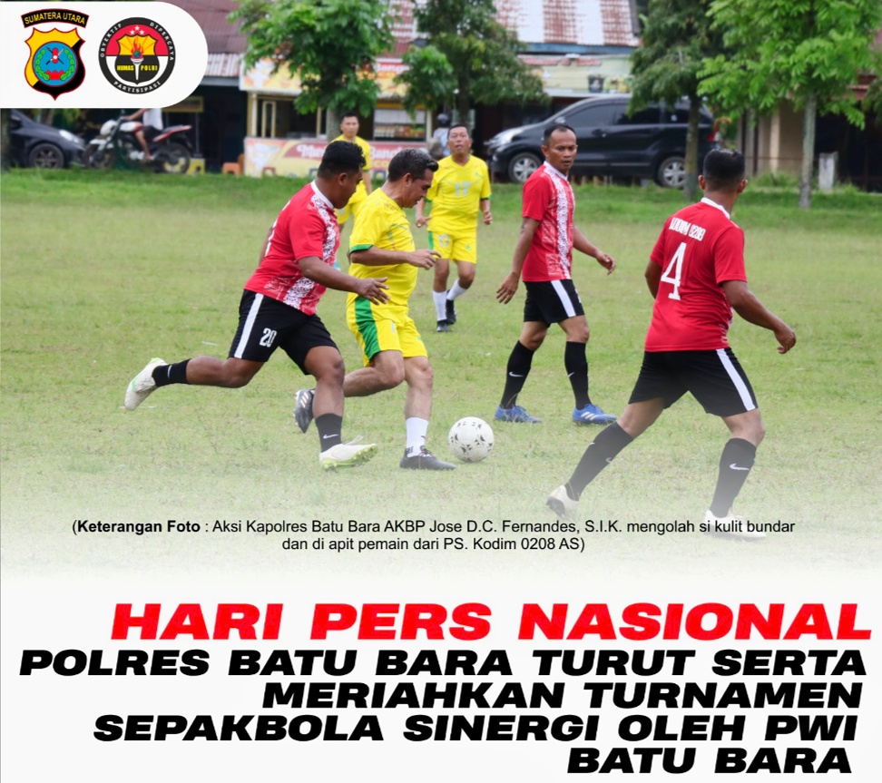 Hari Pers Nasional ke-77, Polres Batu Bara Gulirkan Turnamen Sepak Bola Sinergi